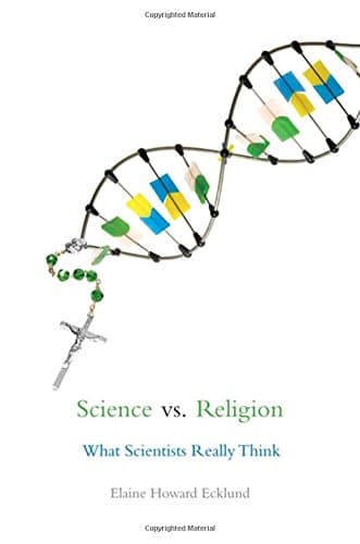 Science vs. Religion: What Scientists Really Think