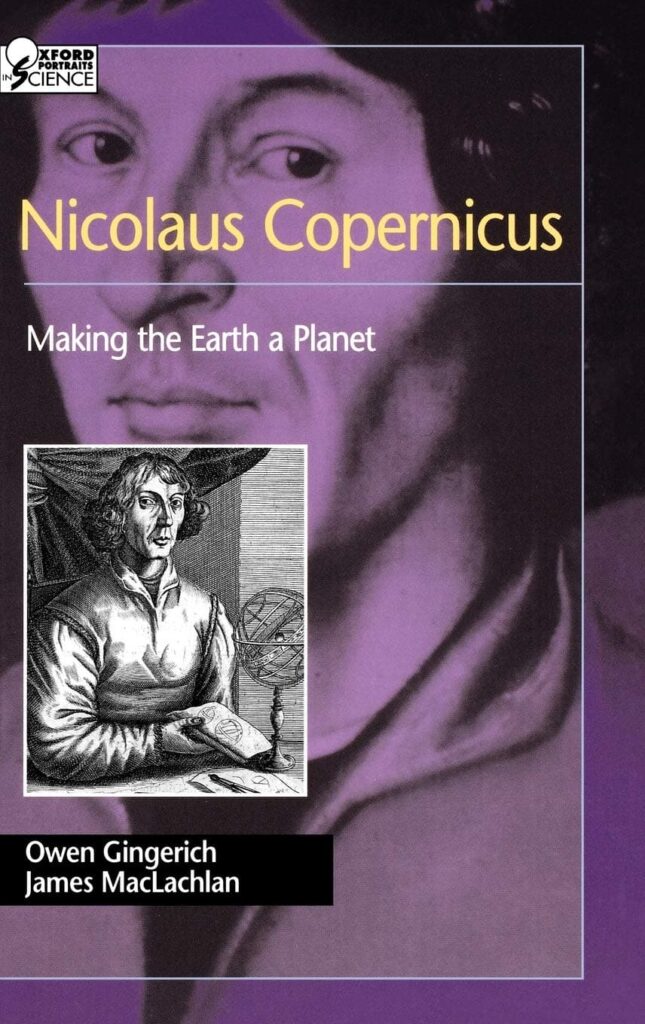 Nicolaus Copernicus: Making the Earth a Planet