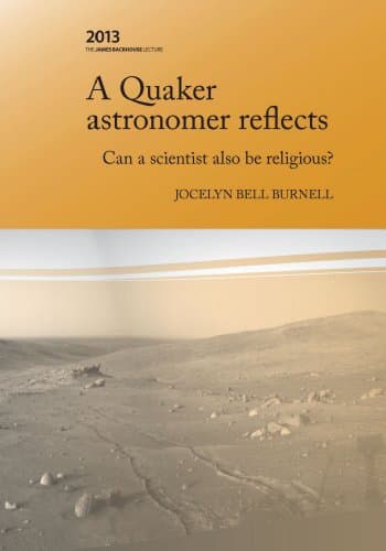 a Quaker astronomer reflects