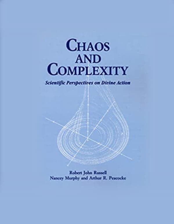 Chaos and Complexity: Scientific Perspectives On Divine Action