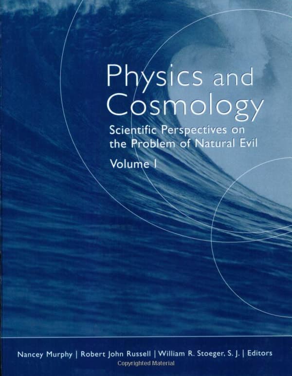 Physics and Cosmology: Scientific Perspectives on the Problem of Natural Evil