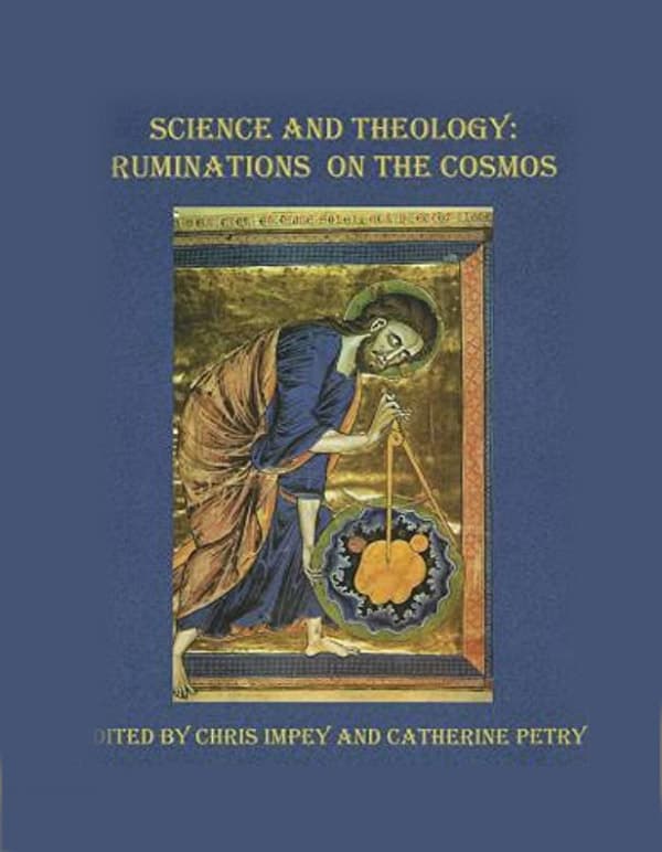 Science and Theology: Ruminations on the Cosmos