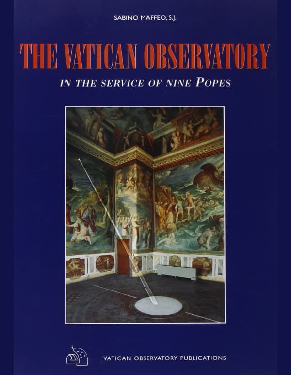 The Vatican Observatory: In the Service of Nine Popes