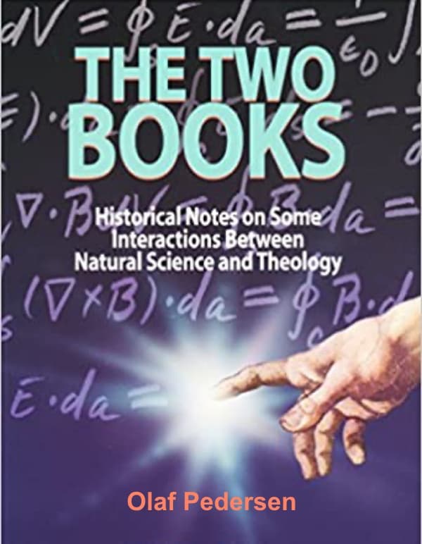 Two Books: Historical Notes on Some Interactions Between Natural Science and Theology