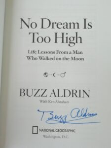 Buzz Aldrins autograph on my copy of his book - No Dream is Too High 